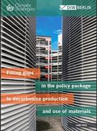Filling gaps in the policy package  to decarbonise production and use of materials