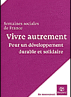 Vivre autrement pour un développement durable et solidaire