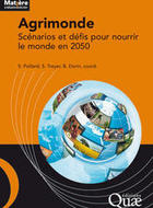 Agrimonde - Scénarios et défis pour nourrir le monde en 2050