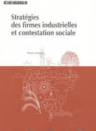 Stratégies des firmes industrielles et contestation sociale