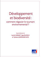 Développement et biodiversité : comment négocier le tournant environnemental ?