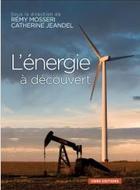 L'énergie au XXIe siècle : les nouveaux défis