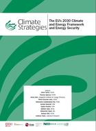The EU’s 2030 Climate and Energy Framework and Energy Security