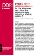 La ville à l’épreuve des crises : une opportunité pour refonder la fabrique urbaine ?
