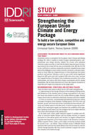 Strengthening the European Union Climate and Energy Package - To build a low carbon, competitive and energy secure European Union