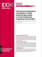 International negotiations and debates: To what extent do they hinder or foster biodiversity integration into the CAP?