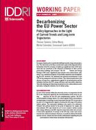 Decarbonizing the EU Power Sector Policy Approaches in the Light of Current Trends and Long-term Trajectories