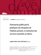 Partenariat public-privé, politiques de résorption de l'habitat précaire, et extension des services essentiels au Maroc